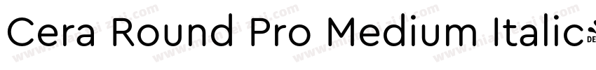 Cera Round Pro Medium Italic字体转换